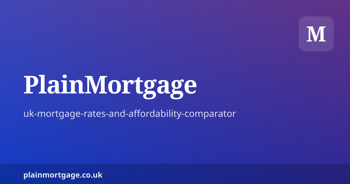 Shareable card for UK mortgage and house-price statistics | PlainMortgage